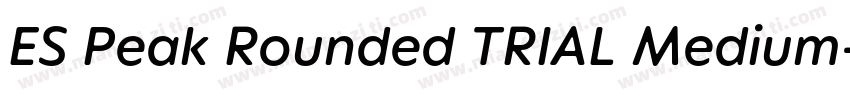 ES Peak Rounded TRIAL Medium字体转换